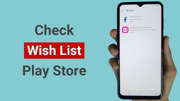 How to Check Wishlist on Google Play Store