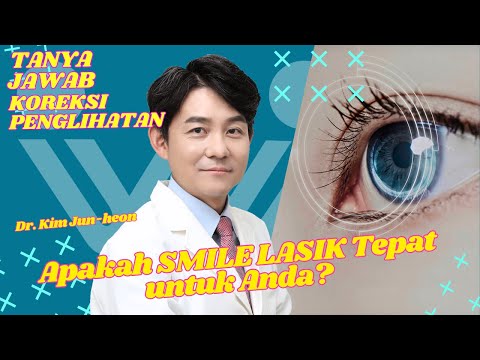 Koreksi penglihatan yang cepat dan tanpa rasa sakit?|Tanya Jawab Koreksi Penglihatan|Dr.Kim Jun-Heon