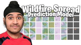I Can Now Predict The Spread of Wildfires.
