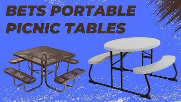 Bets Portable Picnic Tables Review