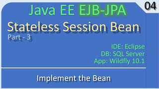 Stateless Session Bean - Part 3 Implement | JavaEE EJB JPA Tutorials #04