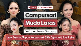 [LIVE] CAMPURSARI MUDO LARAS┆LUKY NAZWA, LITA LOLITA, SEPTIA AMBARWATI & MILA AGUSTIN ┆REJOSARI