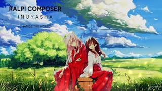 Inuyasha -Change The World- |Slow Version| [Sweet Harp]