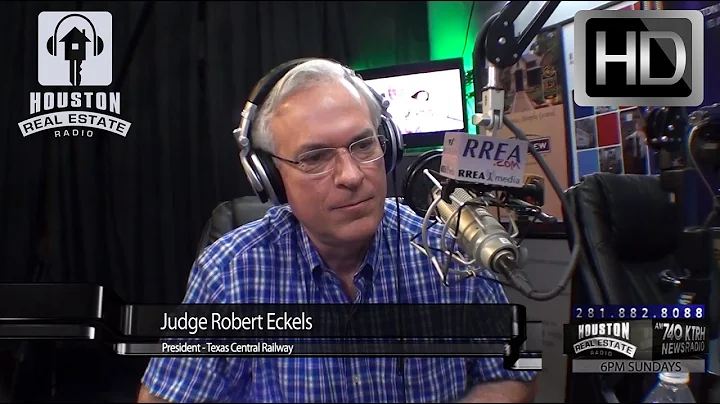 Judge Robert Eckels - Texas Central Railway