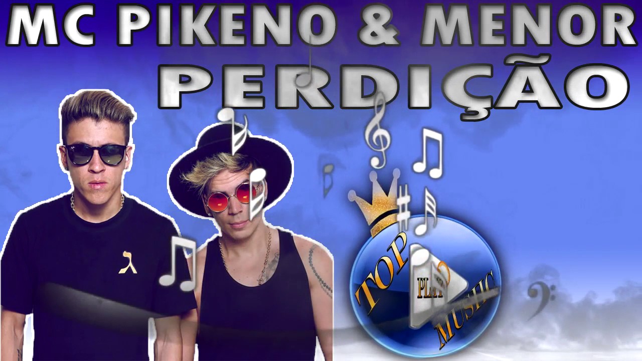 mc pikeno e menor perdi o letra download youtube mc pikeno e menor perdi o letra download youtube