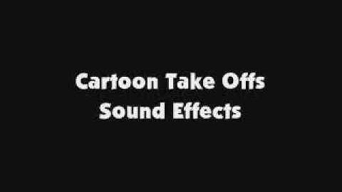 Cartoon Take Offs SFX