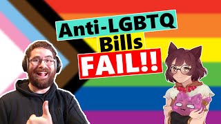 The Failure of Anti-LGBTQ Legislation!