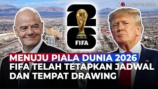 Las Vegas Jadi Tuan Rumah Drawing Piala Dunia 2026, Catat Tanggalnya! | OneNews Bola