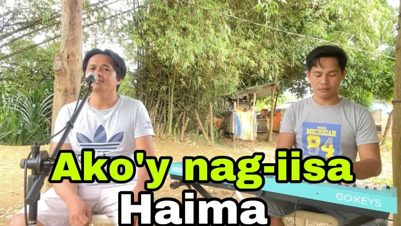 Haima-Ako'y nag-iisa Cover by: Dionelo Evangelista with Jesrack Evangelista