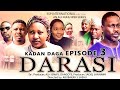 Kadan Daga Chikin Episode 3 DARASI Season 1 Kadan Daga Chikin Episode 3 DARASI Season 1