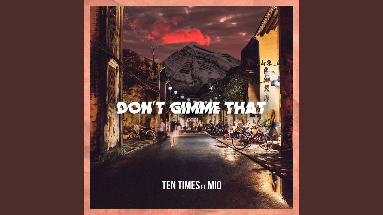 Watch Don’t Gimme That (feat. MIO) on YouTube Watch Don’t Gimme That (feat. MIO) on YouTube