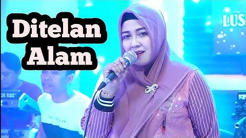 Ditelan Alam voc. Lusiana Safara
