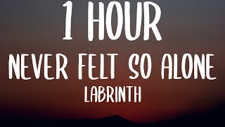 Labrinth - Never Felt So Alone (1 HOUR\/Lyrics) Ft. Billie Eilish
