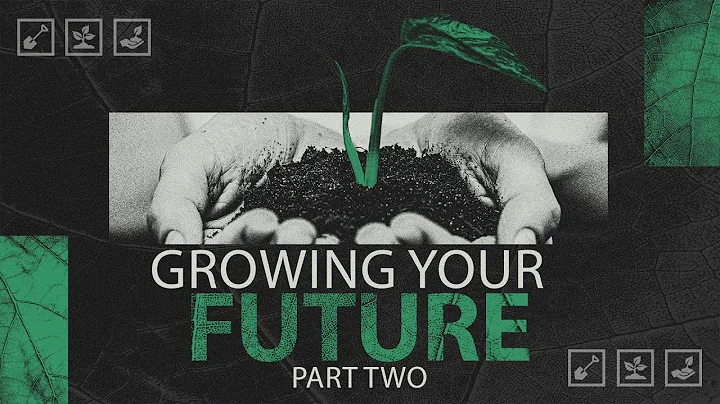 Growing Your Future Part 2 | Pastor Jason Mckay