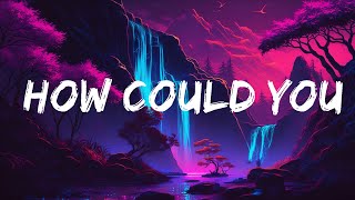 Jessie Murph - How Could You (Lyrics)  | Best Songs