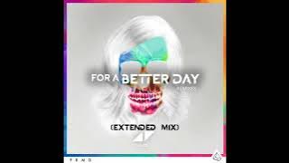 (Re-Upload) Avicii - For A Better Day (Extended Mix) [Official]  [Lucky3sProductions]