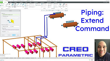 Creo Parametric - Piping Routing - Extend Command