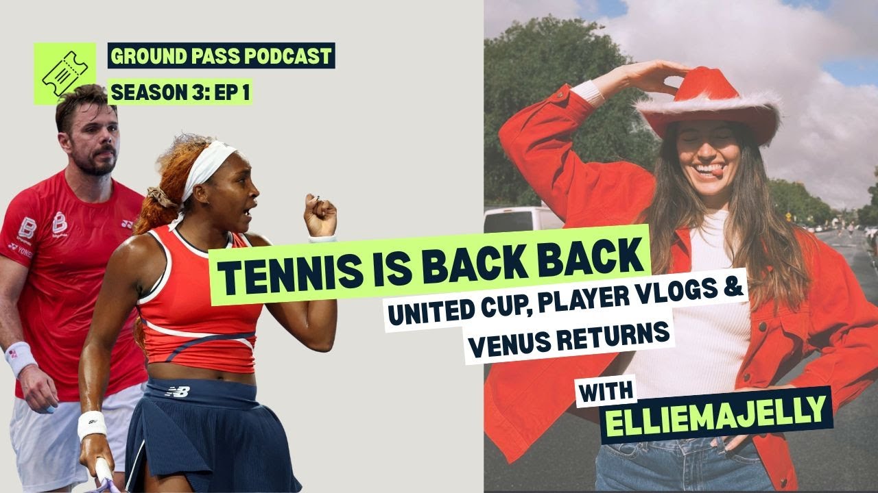 Life on Tour with Elliemajelly. United Cup Buzz, Player Vlogs, Venus Returns