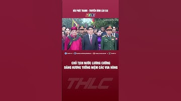 Chủ tịch nước Lương Cường dâng hương tưởng niệm các Vua Hùng | THLC