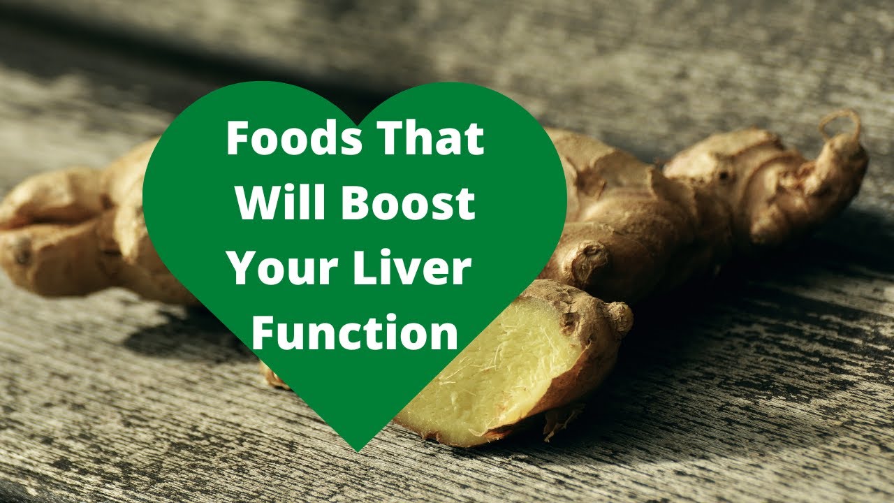 Foods That Will Boost Your Liver Function. YouTube