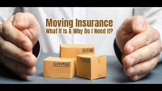 Why should I insure the belongings during the move? Moving Tips