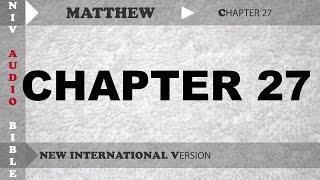 Holy Bible Audio NIV : Matthew Chapter 27 With English Subtitle  (New International Version )