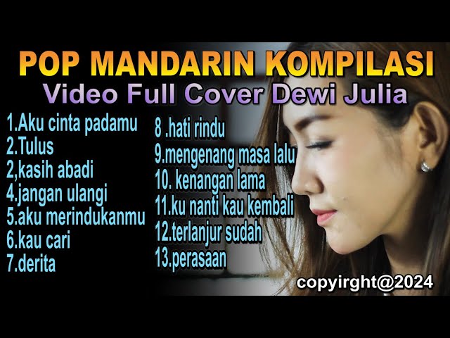 3 JAM NONSTOP lagu pop mandarin video full cover dewi julia class=