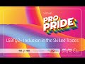 Virtual ProPride: LGBTQ2+ Inclusion in the Skilled Trades