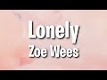 Zoe Wees - Lonely (Lyrics)