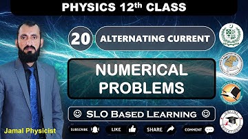 Numerical Problems | Chapter 20 Alternating Current | 12th Physics | NBF | Federal Board | FBISE