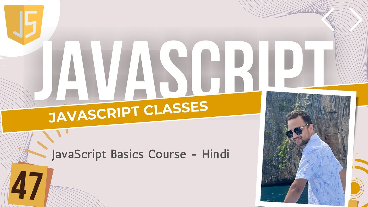 47 JavaScript class | Hindi me JavaScript - YouTube