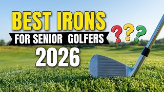 Top 10 Best Irons For Senior Golfers in 2026 - Reviews &amp; Buying Guide