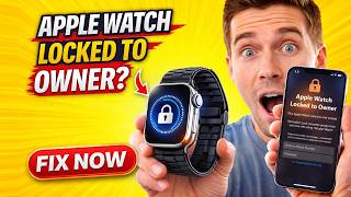 Fix Apple Watch Locked to Owner FAST 🔓 (2026 Guide)