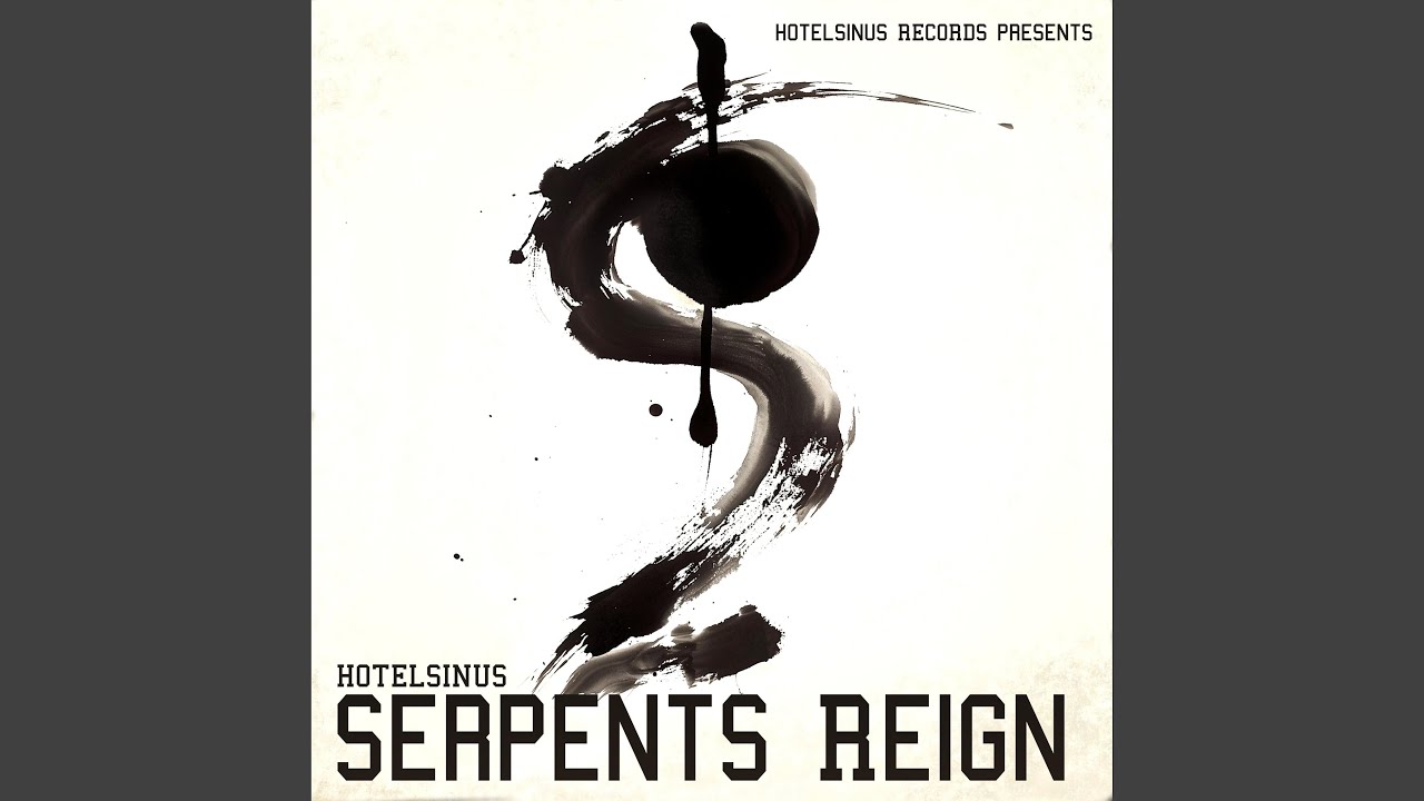 Hotelsinus - Serpents Reign