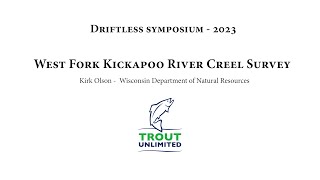 Driftless Symposium - West Fork Kickapoo River Creel Survey