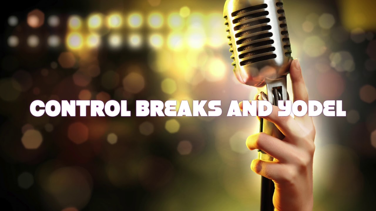 Controlled breaks or how to Yodel