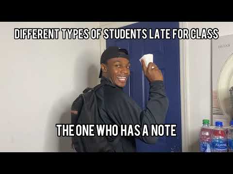Different types of Students late for class