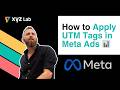 How to Apply UTM Tags on Meta Ads