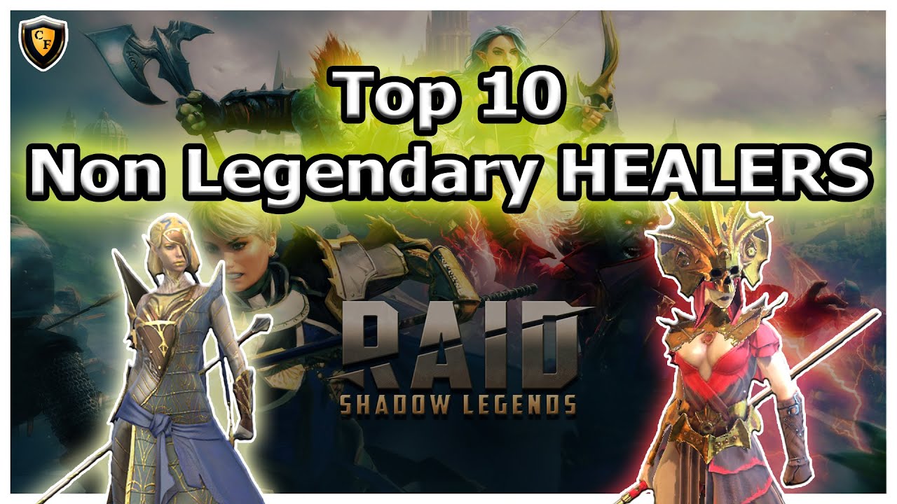 Raid Shadow Legends Top 10 Non Legendary Healers Youtube