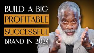 Myron Golden - How To Build A Million Dollar Brand In 2024 Myron Golden - How To Build A Million Dollar Brand In 2024