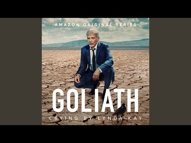 Crying (Goliath Season 3 Original Soundtrack)