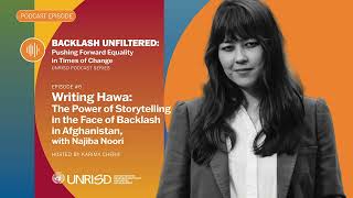 Episode 6. Writing Hawa: The Power of Storytelling in the Face of Backlash in Afghanistan