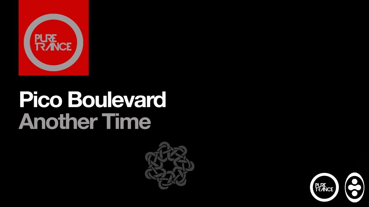 Pico Boulevard - Another Time [Extended Mix]