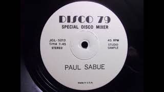 Video thumbnail of "Paul Sabue - Rockin' Rollin' - Disco 79 (Special Disco Mixer)"