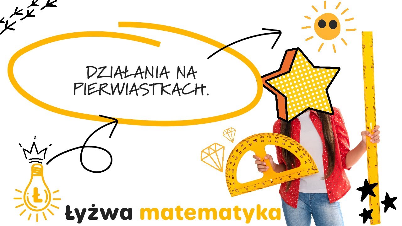 DZIAŁANIA NA PIERWIASTKACH