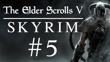 Elder Scrolls: Skyrim Playthrough Part 5 (HD 1080p)