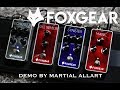 Foxgear pedals demo by martial allart