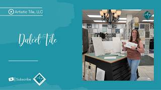Dulcet Tile - Artistic Tile LLC