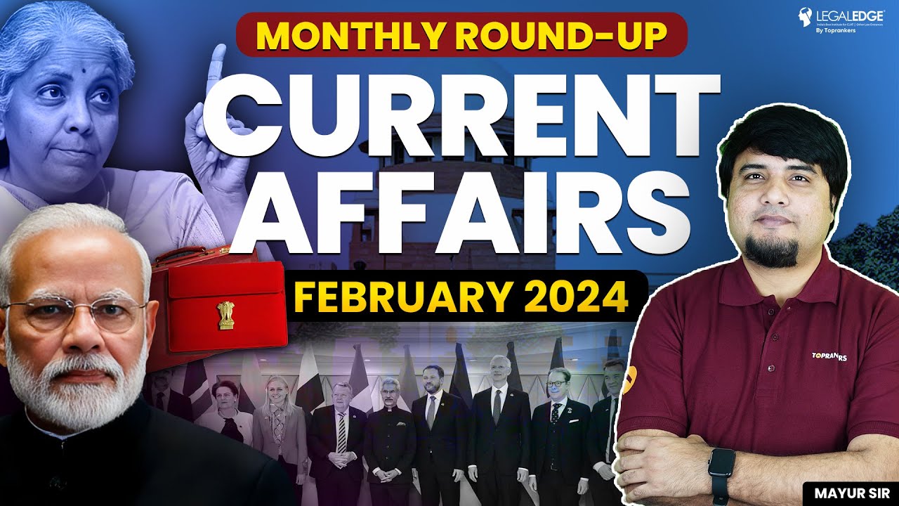 February Current Affairs 2024 for CLAT | Monthly Round Up | CLAT 2025 ...