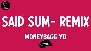 Moneybagg Yo - Said Sum (feat. City Girls \& DaBaby) - Remix (lyrics)